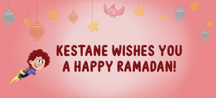 Kestane Wishes You a Happy Ramadan